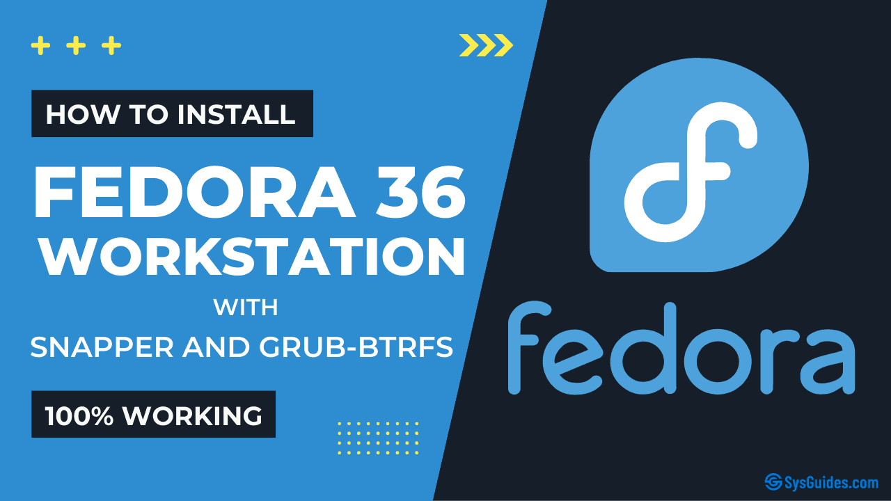 Install Fedora 36 with Snapper and Grub-Btrfs - Feature Image