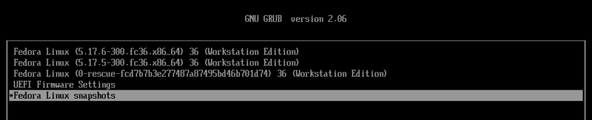 Install Fedora 36 with Snapper and Grub-Btrfs - Snapshots Menu