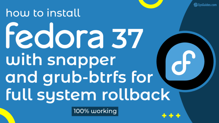 Install Fedora 37 with Snapper and Grub-Btrfs - Feature Image