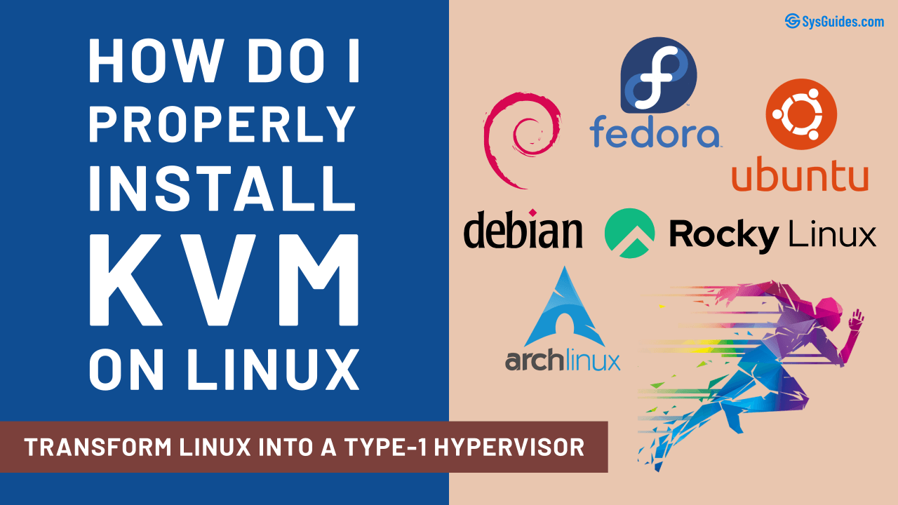 Getting Started With KVM Hypervisor, Virtual Machines The Right Way - Front  Page Linux