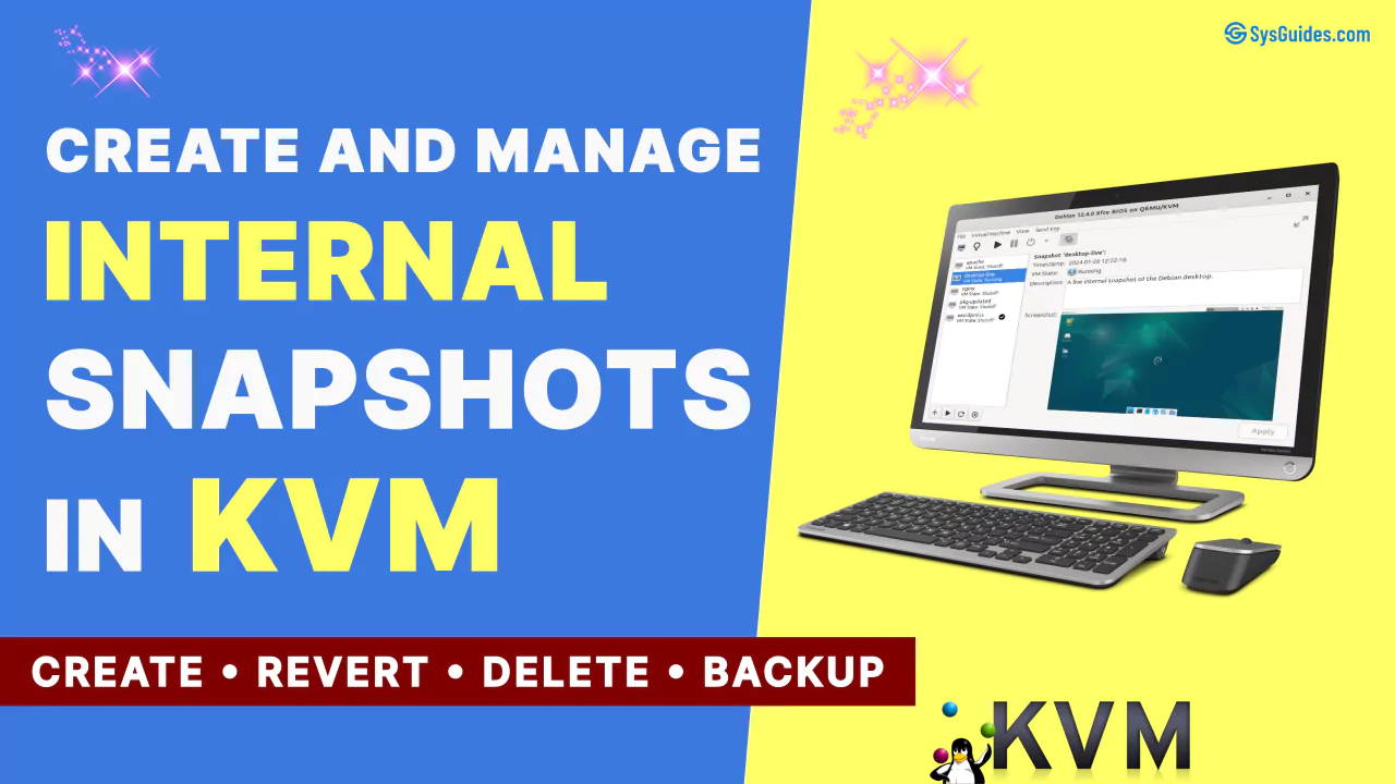 How to Create and Manage Internal Snapshots in KVM - Feature Image