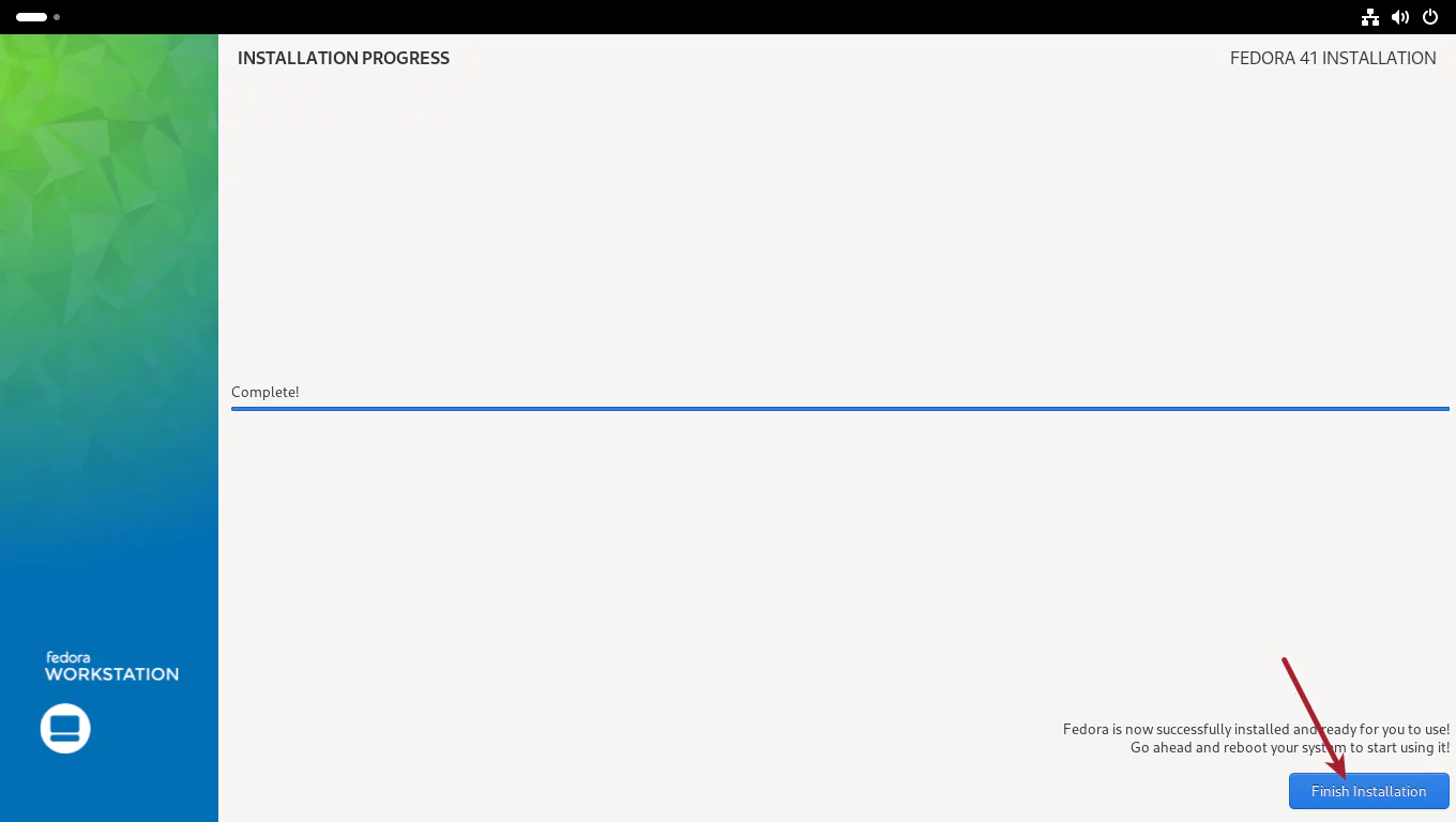 Install Fedora 41 with Full Disk Encryption Snapshot and Rollback Support - Finish Install